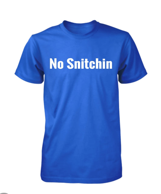 Blue Sturdy Brand No Snitchin Tee